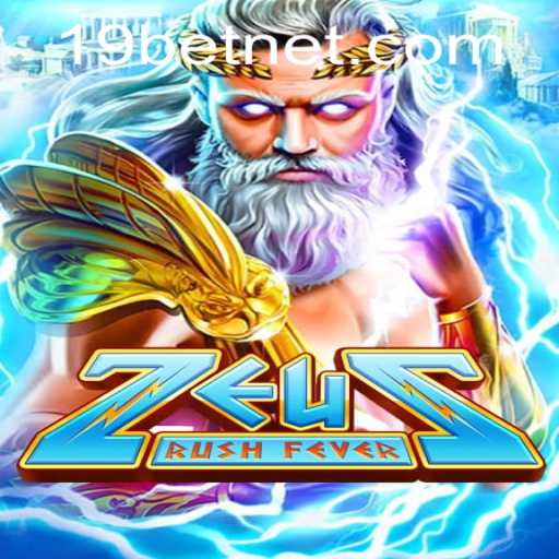 ZeusRushFever: A Mythical Gaming Experience with 19bet